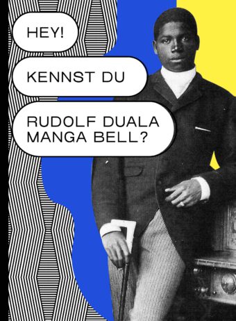 Katalogcover "Hey, kennst Du Rudolf Duala Manga Bell?"
